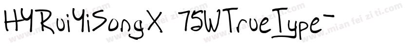 HYRuiYiSongX 75WTrueType字体转换